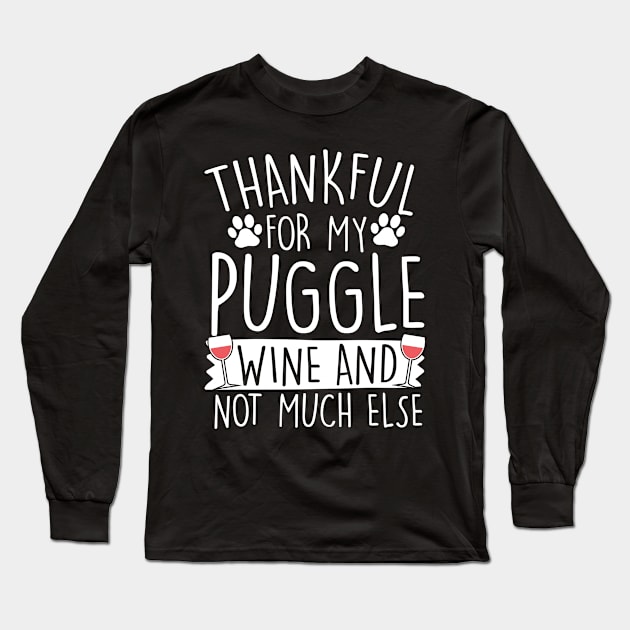 Thankful For My Puggle Long Sleeve T-Shirt by thingsandthings